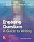 Engaging Questions: A Guide to Writing