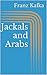 Jackals and Arabs
