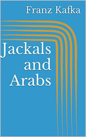 Jackals and Arabs (Kindle Edition)