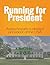 Running for President: A Psychopath is Elected President of the United States