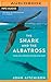Shark and the Albatross, The