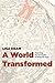 A World Transformed: Explor...