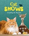 Cat Shows: Competing for Top Prize (Cats Rule!)