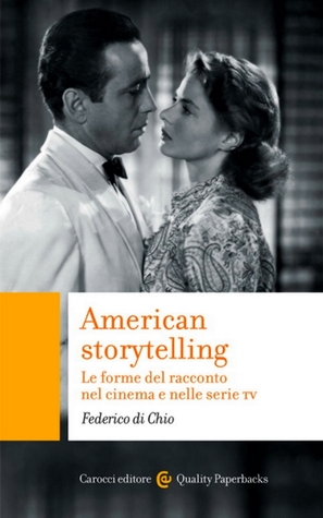 American storytelling. Le forme del racconto nel cinema e nelle serie TV