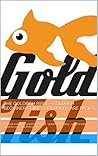 The Goldfish Bible - Goldfish Beginner Guide - Goldfish Care Basics: goldfish memory - goldfish keeping - goldfish breeding - goldfish bible - goldfish care - goldfish books