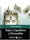 sujeto capitalismo y psicoanalisis