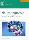 Neuroanatomie by Martin Trepel
