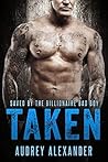 Taken (Saved by the Billionaire Bad Boy Book 1)