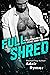 Full Shred