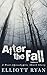 After the Fall: A Post-Apocalyptic Short Story