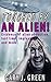 Aliens: Touched by an Alien!: Evidence of Alien Abduction, Lost Time, Implants, and More!