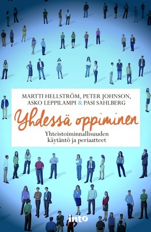 Yhdessä oppiminen. Yhteistoiminnallisuuden käytäntö ja periaatteet