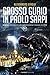 Grosso Guaio in Paolo Sarpi...