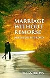 Marriage Without Remorse: Rules For The Road