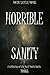 Horrible Sanity by David        Brown