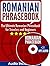 Romanian Phrasebook: The Ul...