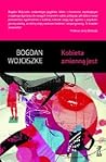 Kobieta zmienną jest Kobieta zmienną jest