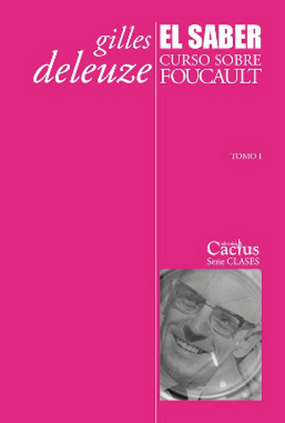 El saber: curso sobre Foucault (Paperback)