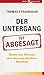 Der Untergang ist abgesagt: Wider die Mythen des demografischen Wandels (German Edition)