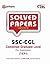 Solved Papers (upto 2015) SSC CGL Combined Graduate Level Pre. Examination Tier-I