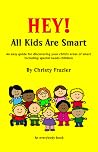 Hey! All Kids Are Smart Hey! All Kids Are Smart