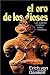 El oro de los dioses by Erich von Däniken