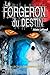 Le Forgeron du destin (Drea...