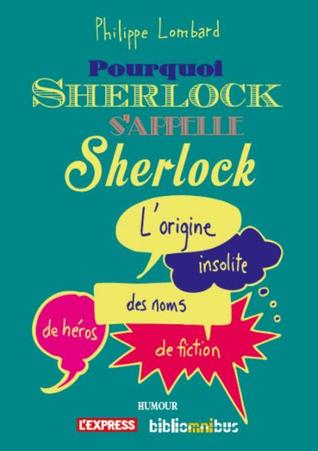 Pourquoi Sherlock s'appelle Sherlock
