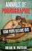 Annals of Pornographie: How Porn Became "Bad"