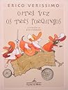 Outra vez os três porquinhos by Erico Verissimo