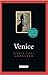 Venice: A Literary Guide for Travellers (The I.B.Tauris Literary Guides for Travellers)