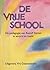 De vrije school - De pedagogie van Rudolf Steiner in woord en beeld