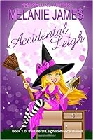 Accidental Leigh (Literal Leigh Romance Diaries, #1)