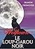 Wolftown : le loup-garou noir (nouvelle gay, M/M, hard) (French Edition)