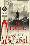 Book cover for The Fall of the House of Cabal (Johannes Cabal, #5)
