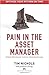 Pain in the Asset Manager