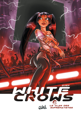 Le clan des suprématistes (White Crows, #2)