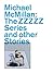 The ZZZZZ Series and Other Stories by Michael McMillan