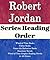 List Series: Robert Jordan: Series Reading Order: Wheel of Time Books, Fallon Books, Conan the Barbarian Books, Standalone Novels, Wheel of Time Graphic Novels by Robert Jordan