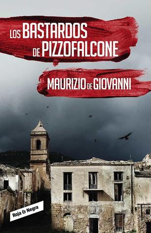 Portada de Los bastardos de Pizzofalcone, de Maurizio de Giovanni