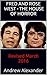 Fred and Rose West - The House of Horror by Andrew Alexander