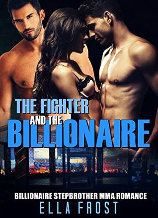 The Fighter and the Billionaire (Kindle Edition)