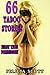 EROTICA: 66 PREGNANCY STORIES TABOO OLDER MEN YOUNGER WOMEN FIRST TIME