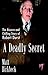 A Deadly Secret: The Bizarre and Chilling Story of Robert Durst