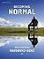Becoming Normal: An Ever-Ch...