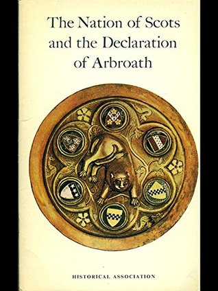 The Nation of Scots and the Declaration of Arbroath (Paperback)