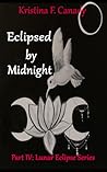 Eclipsed By Midnight by Kristina Canady