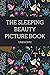 The Sleeping Beauty Picture Book