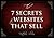 The 7 Secrets To Websites That Sell: How To Increase Your Website Conversion Rate by up to 400%