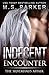 Indecent Encounter by M.S.   Parker